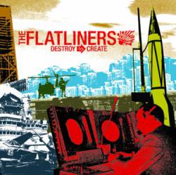 The Flatliners : Destroy to Create